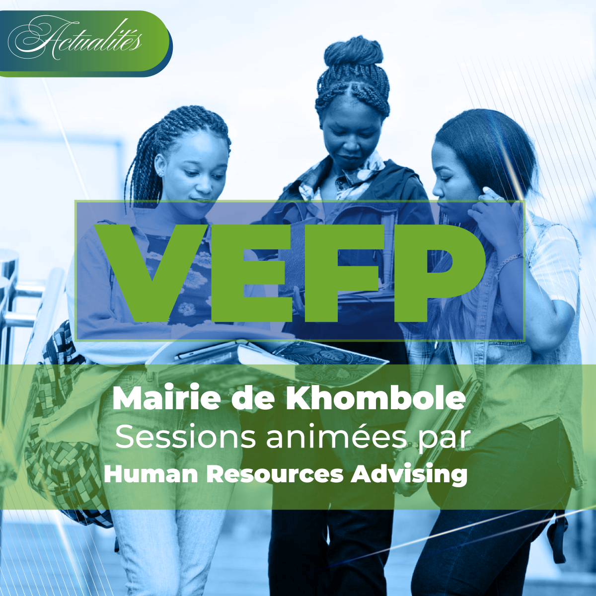 LES VACANCES ÉDUCATIVES ET DE LA FORMATION PROFESSIONNELLE (VEFP)
